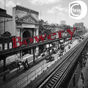 ChrisD – Bowery