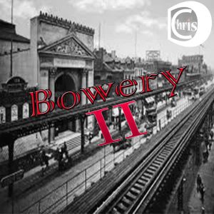 ChrisD – Bowery II