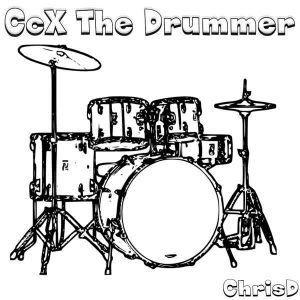 ChrisD – Ccx The Drummer