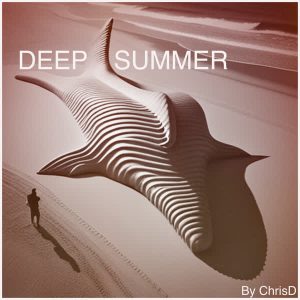 ChrisD – DEEP SUMMER