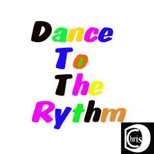 ChrisD – Dance to the Rythme
