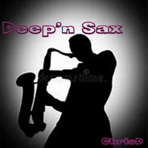 ChrisD – Deep&rsquo;n SaX