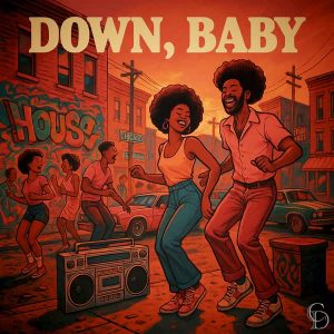 ChrisD – Down Baby