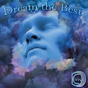 ChrisD – Dream The Best