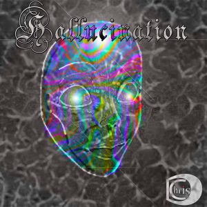 ChrisD – Hallucination