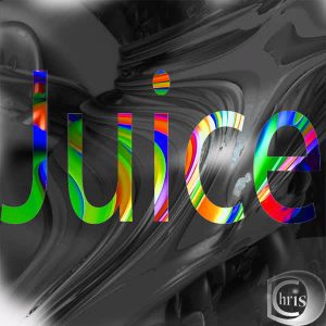 ChrisD – Juice