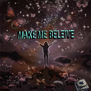 ChrisD – Make Me Beleive