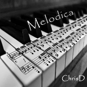 ChrisD – Melodica Original(C)