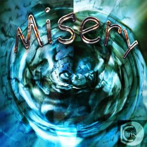 ChrisD – Misery