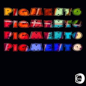 ChrisD – Pigmento