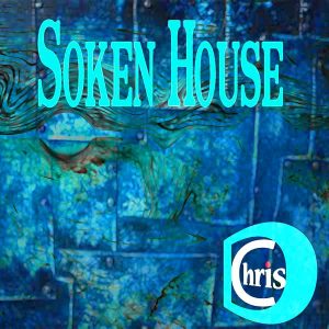 ChrisD – Soken House