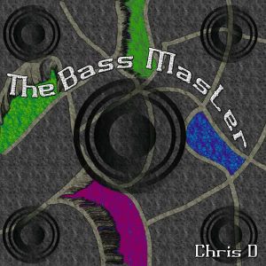 ChrisD – The Bass Master(A)