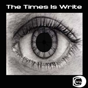 ChrisD – The Times Is Write